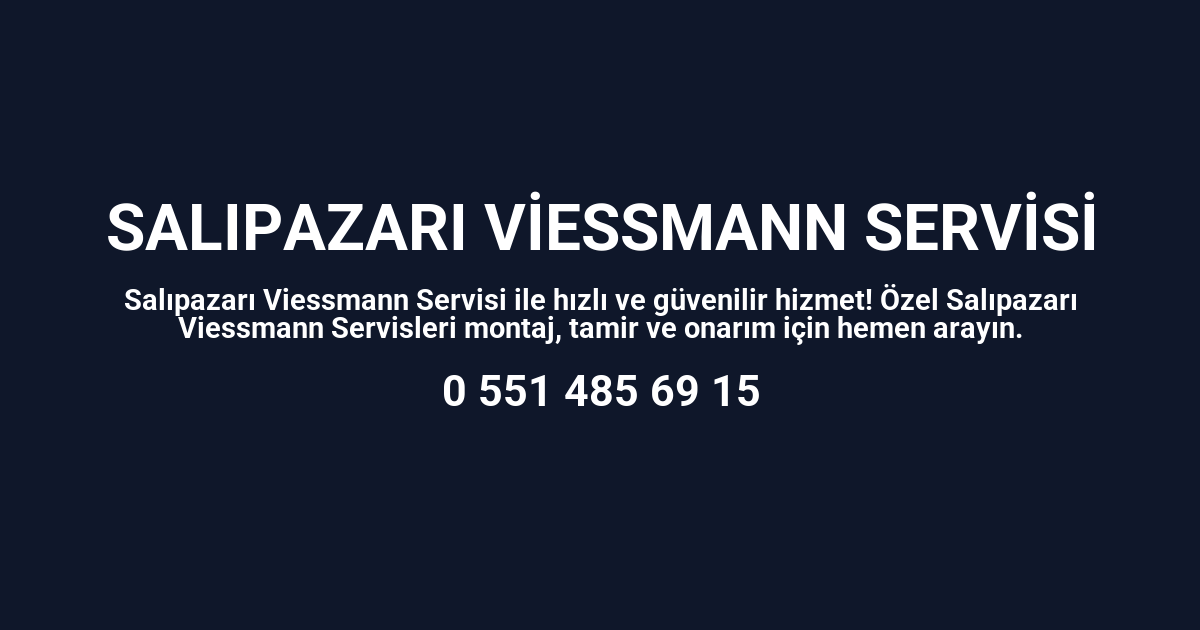 Salıpazarı Viessmann Servisi